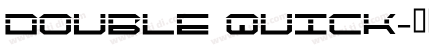 DOUBLE QUICK字体转换